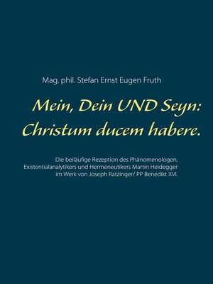 cover image of Mein, Dein UND Seyn--Christum ducem habere.